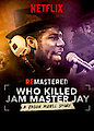 ReMastered: Who Killed Jam Master Jay?