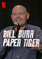 Bill Burr: Paper Tiger