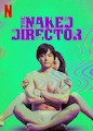 Naked Director, The - Season 1