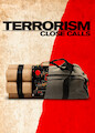 Terrorism Close Calls - Season 1