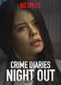 Crime Diaries: Night Out - Season 1