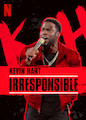 Kevin Hart: Irresponsible