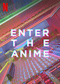 Enter the Anime