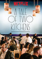 Tale of Two Kitchens, A