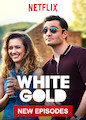 White Gold - Season 2