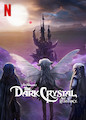 Dark Crystal: Age of Resistance, The - Season 1