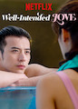 Well-Intended Love - Season 1