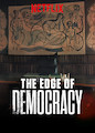 Edge of Democracy, The