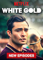 White Gold - Season 2