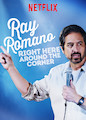 Ray Romano: Right Here, Around the Corner