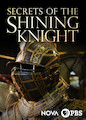 NOVA: Secrets of the Shining Knight