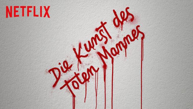 Die Kunst des toten Mannes