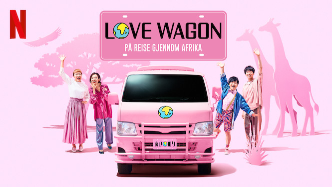 Love Wagon: På reise gjennom Afrika