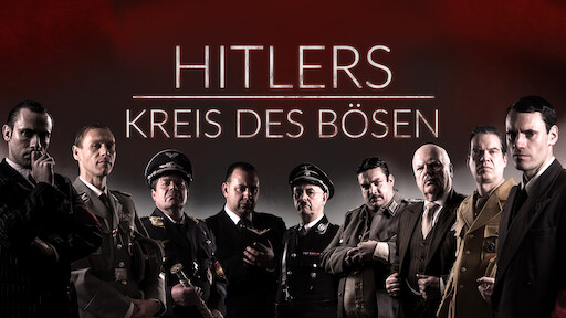 Hitlers Kreis des Bösen