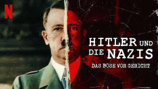 Hitler und die Nazis: Das Böse vor Gericht