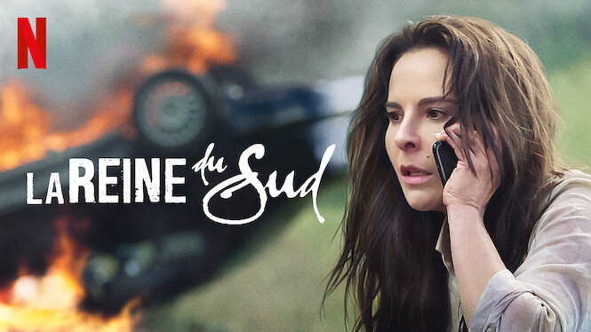 Reine Du Sud Saison 6 Netflix La reine du sud (2019) - Netflix | Flixable