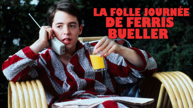 La Folle Journée De Ferris Bueller Streaming Vf La Folle Journée de Ferris Bueller (1986) - Netflix | Flixable