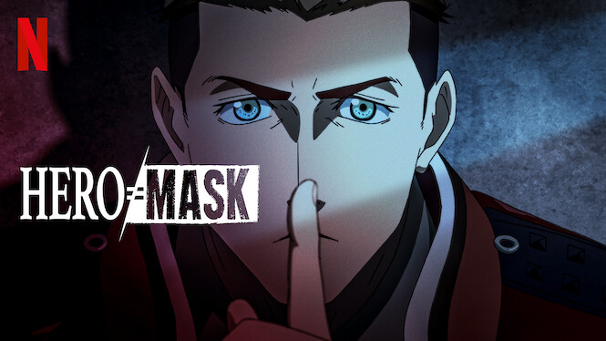 HERO MASK 2022 Netflix  Flixable