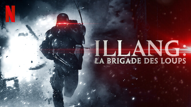 Illang : La Brigade Des Loups Illang : La brigade des loups (2018) - Netflix | Flixable