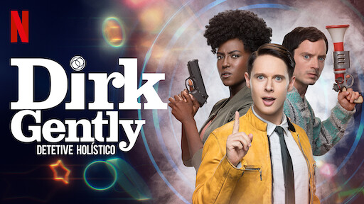 Dirk Gently - Detetive Holístico