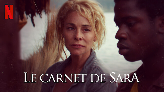 Film Le Carnet De Sara Le carnet de Sara (2018) - Netflix | Flixable