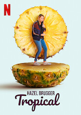 Hazel Brugger: Tropical